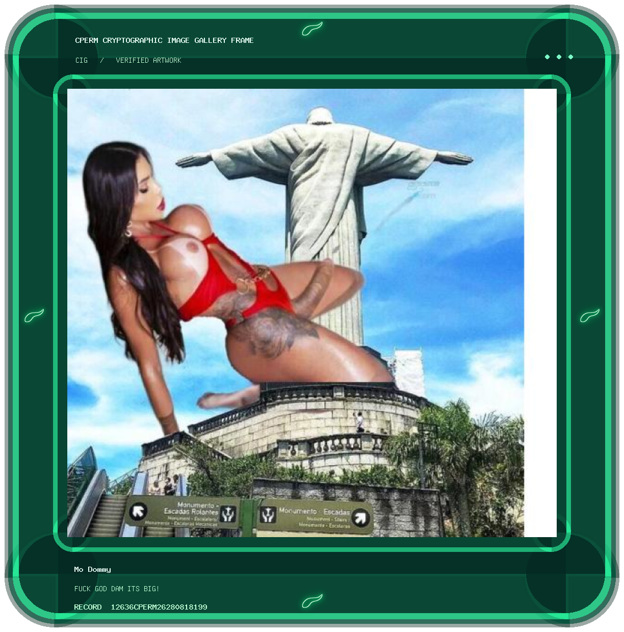 Mo Dommy — FUCK GOD DAM ITS BIG! framed cryptographic artwork