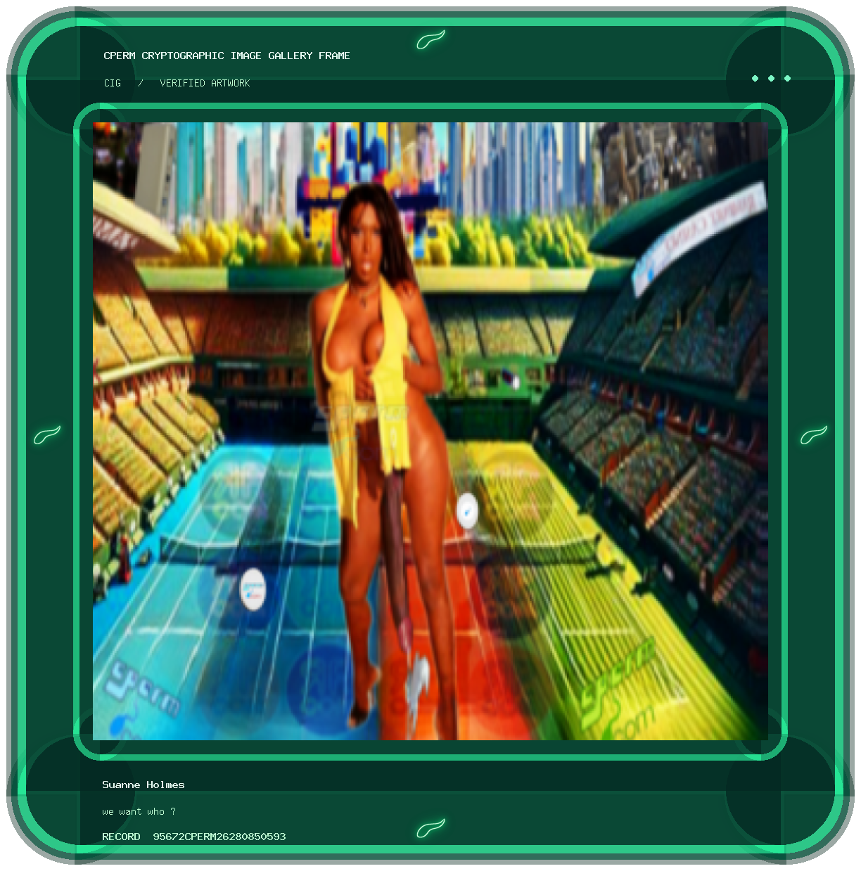 Suanne Holmes — we want who ? framed cryptographic artwork