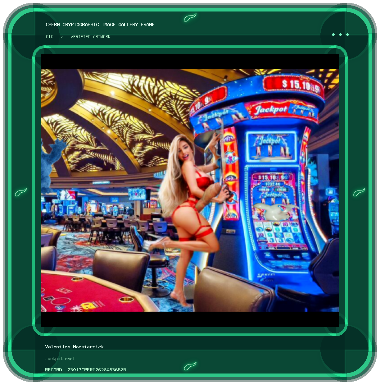 Valentina Monsterdick — Jackpot Anal framed cryptographic artwork