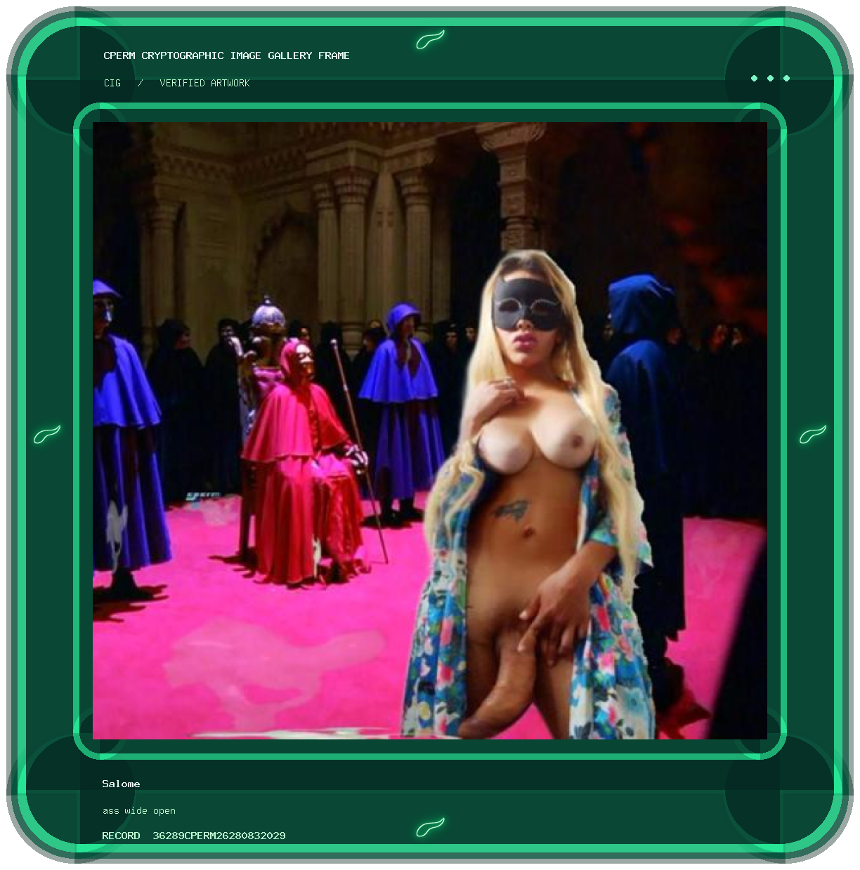 Salome — ass wide open framed cryptographic artwork